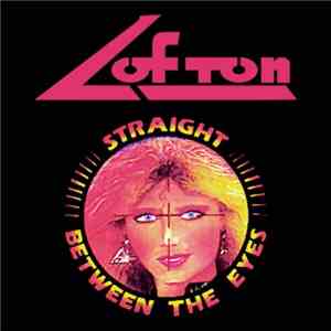 Lofton - Straight Between The Eyes download flac