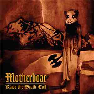 Motherboar - Raise The Death Toll download flac