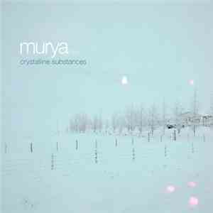 Murya - Crystalline Substances download flac