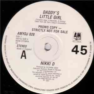 Nikki D / D.N.A. Featuring Suzanne Vega - Daddy's Little Girl / Rusted Pipe download flac
