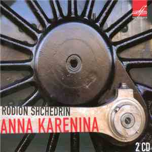 Rodion Shchedrin - Anna Karenina download flac