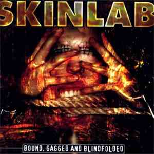 Skinlab - Bound, Gagged And Blindfolded download flac