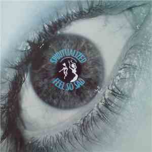 Spiritualized - Feel So Sad download flac