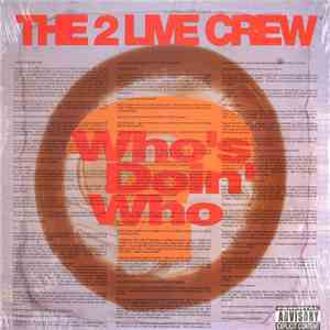 The 2 Live Crew - Who's Doin' Who / The Caper download flac
