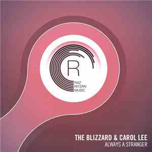 The Blizzard  & Carol Lee  - Always A Stranger download flac