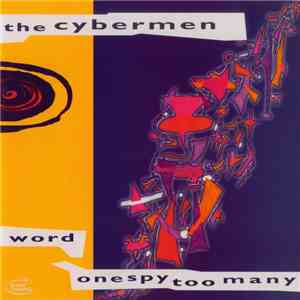 The Cybermen - Word / One Spy Too Many download flac