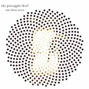 The Pineapple Thief - One Three Seven download flac