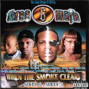 Three 6 Mafia - When The Smoke Clears (Sixty 6, Sixty 1) download flac