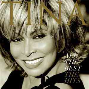Tina Turner - All The Best - The Hits download flac