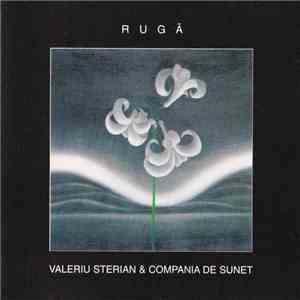 Valeriu Sterian & Compania de Sunet - Rugă download flac