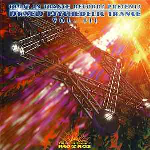 Various - Israels Psychedelic Trance Vol. III FLAC album