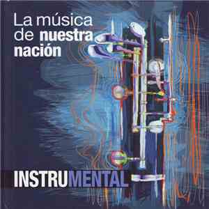 Various - La Música De Nuestra Nación: Instrumental download flac