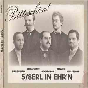 5/8erl In Ehr'n - Bitteschön! download flac