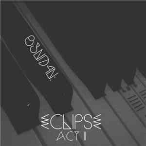 B3ND4N: - ECLIPSE ACT II. download flac