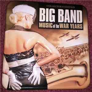 BBC Big Band Orchestra - Big Band Music of the War Years [Collector's Edition] download flac