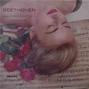 Beethoven – Cor De Groot, Willem Van Otterloo Conducting The Hague Philharmonic Orchestra - Piano Concerto No. 5 "Emperor" download flac