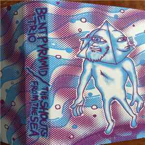 Bent Pyramid Trio / The Shouts from the Sea - Bent Pyramid Trio / The Shouts From The Sea Split download flac