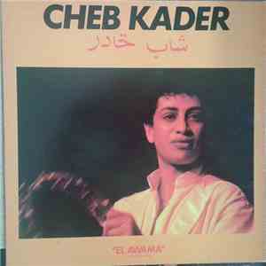 Cheb Kader - El Awama (Version Originale) download flac