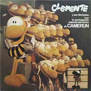 Clemente Y Sus Hinchadas - Clemente Y Sus Hinchadas download flac