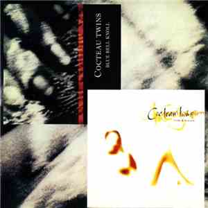 Cocteau Twins - Blue Bell Knoll  Milk & Kisses download flac