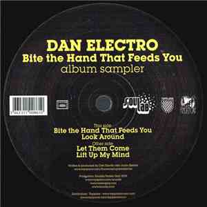 Dan Electro - Bite The Hand That Feeds You (Album Sampler) download flac