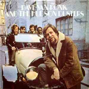 Dave Van Ronk And The Hudson Dusters - Dave Van Ronk And The Hudson Dusters download flac
