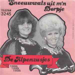 De Alpenzusjes - Sneeuwwals Uit M'n Dorpje download flac