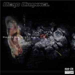 Dead Channel - Headblow Nightmare FLAC album
