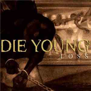 Die Young - Loss download flac