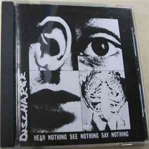 Discharge - Hear Nothing See Nothing Say Nothing download flac