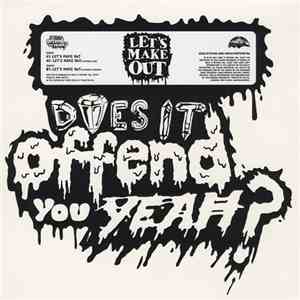 Does It Offend You, Yeah? - Let's Make Out download flac