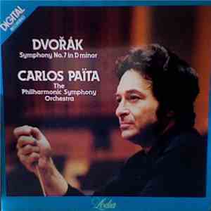Dvořák - Carlos Païta, The Philharmonic Symphony Orchestra - Symphony No. 7 In D Minor download flac