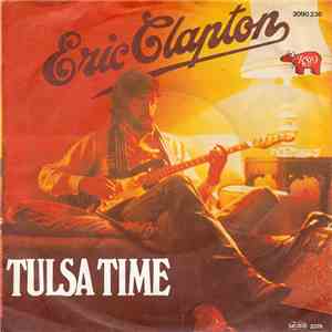 Eric Clapton - Tulsa Time / If I Don't Be There By The Morning download flac
