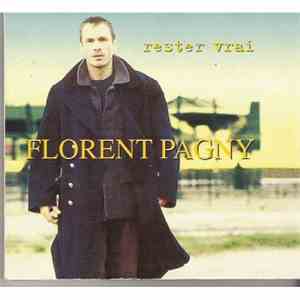 Florent Pagny - Rester Vrai download flac