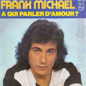 Frank Michael - A Qui Parler D’amour ? download flac