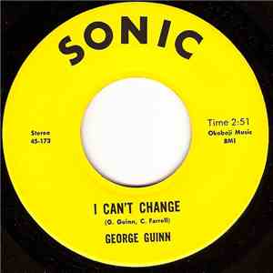 George Guinn - Play More Music/I Can't Change download flac