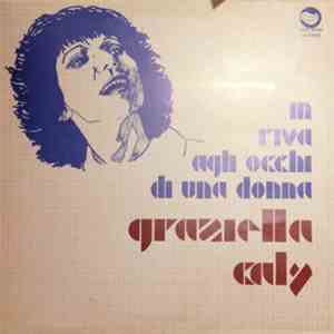Graziella Caly - In Riva Agli Occhi Di Una Donna download flac