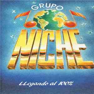 Grupo Niche - Llegando Al 100% download flac