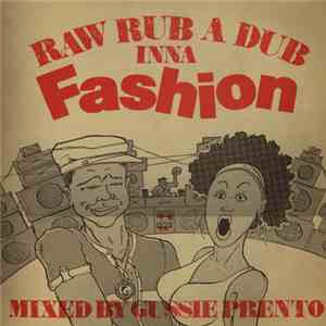 Gussie Prento - Raw Rub A Dub Inna Fashion download flac