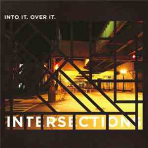 Into It. Over It. - Intersections download flac
