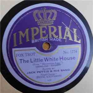 Jack Pettis & His Band - The Little White House / Muddy Water download flac