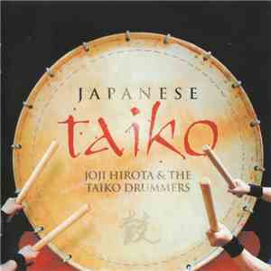 Joji Hirota & The Taiko Drummers - Japanese Taiko download flac