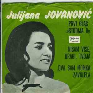 Julijana Jovanović - Nisam Više, Dragi, Tvoja / Dva Sam Momka Zavolela download flac