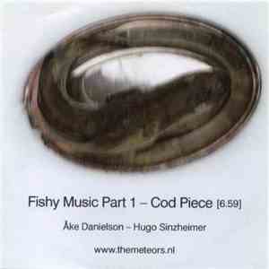 Åke Danielson - Hugo Sinzheimer - Fishy Music Part 1 - Cod Piece download flac