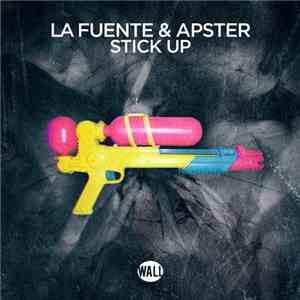 La Fuente & Apster - Stick Up download flac