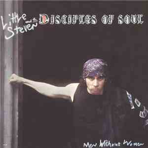 Little Steven And The Disciples Of Soul - Men Without Women download flac