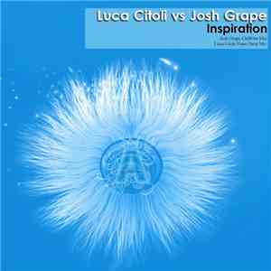 Luca Citoli vs Josh Grape - Inspiration download flac