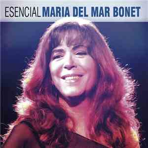 Maria Del Mar Bonet - Esencial Maria Del Mar Bonet download flac