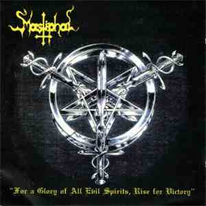Mastiphal - For A Glory Of All Evil Spirits, Rise For Victory download flac