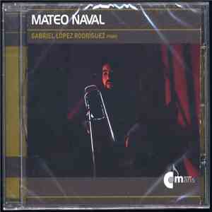 Mateo Naval / Gabriel López Rodríguez - Mateo Naval download flac